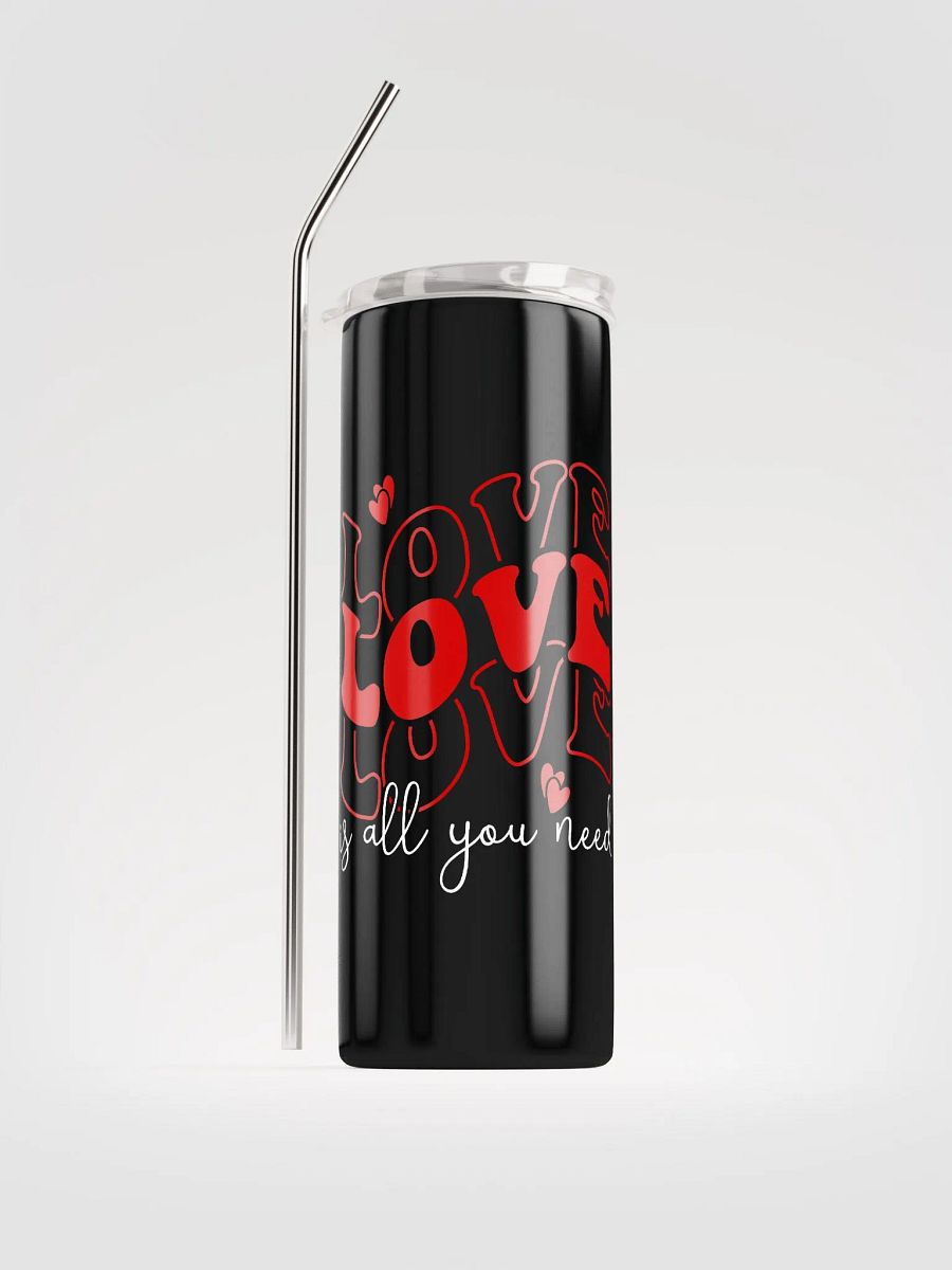 Love Is All You Need Stainless Steel Tumbler: Share Love Daily product image (1)