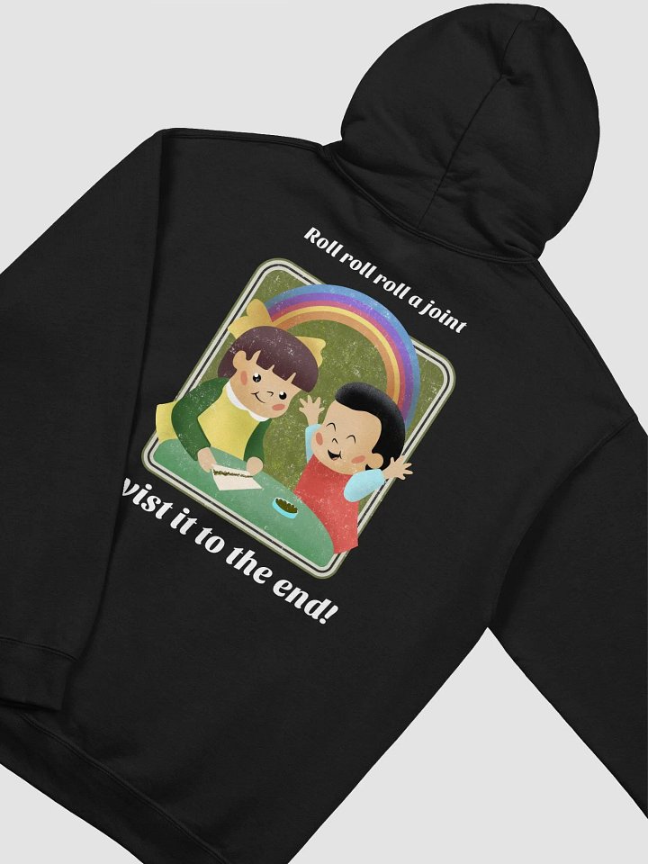 "Roll, roll, roll a joint!" - Pull over hoodie product image (2)