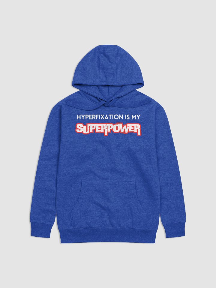 Hyperfixation is my Superpower Hoodie product image (1)