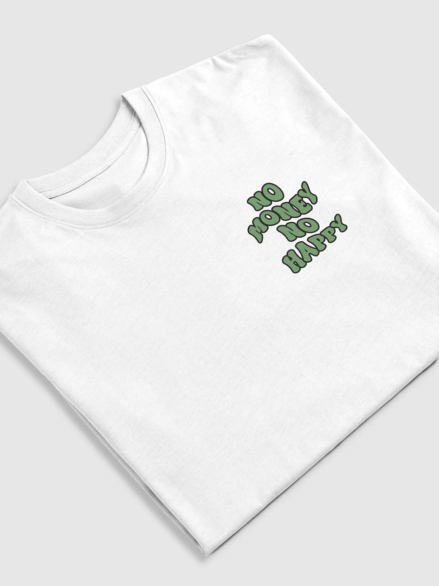 BUIII: No money, no happy T-shirt - White product image (5)