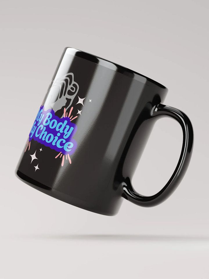 "My Body My Choice" Black Mug product image (3)