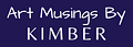 ArtMusingsByKimber