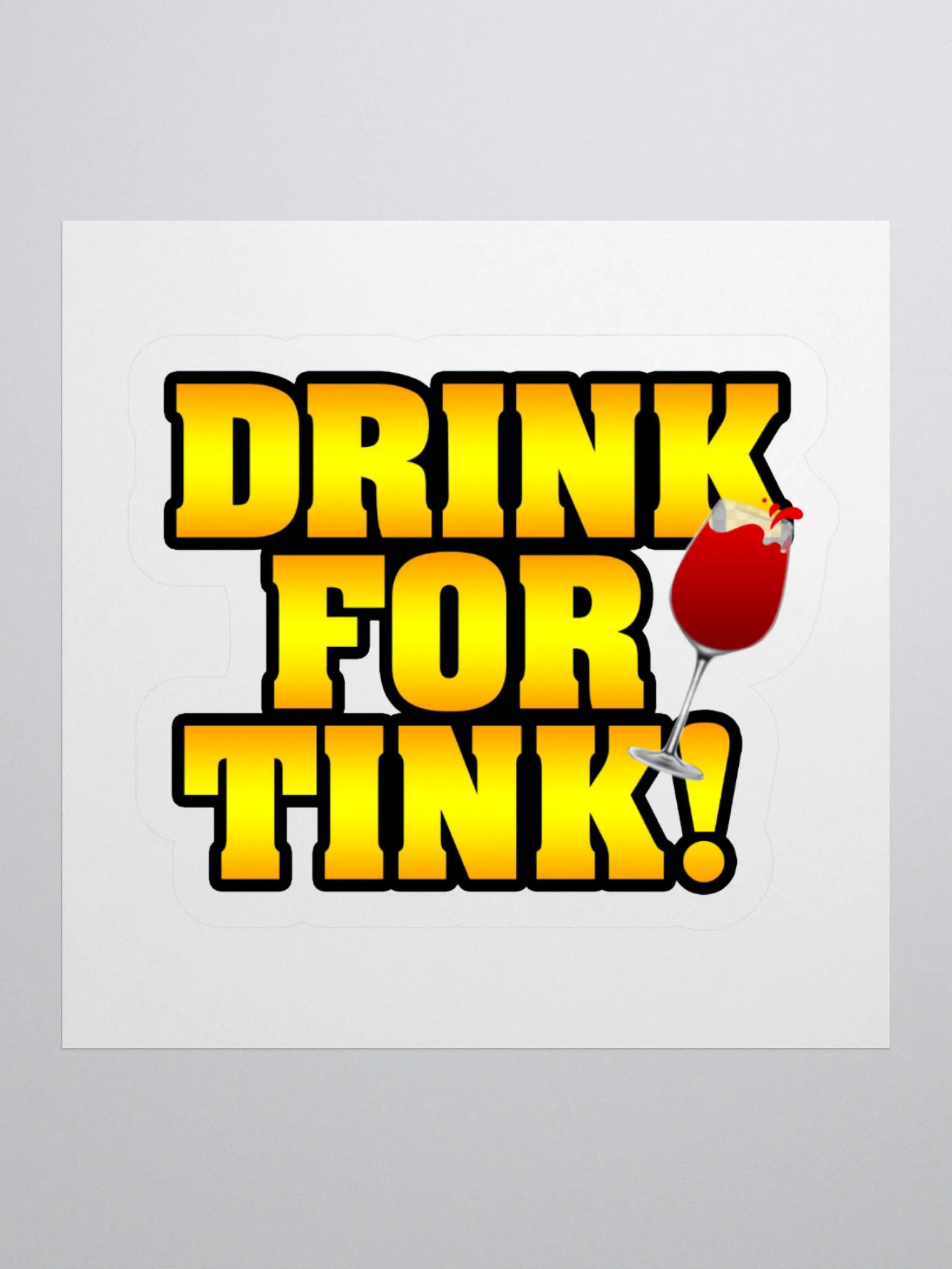 DRINK FOR TINK sticker product image (1)