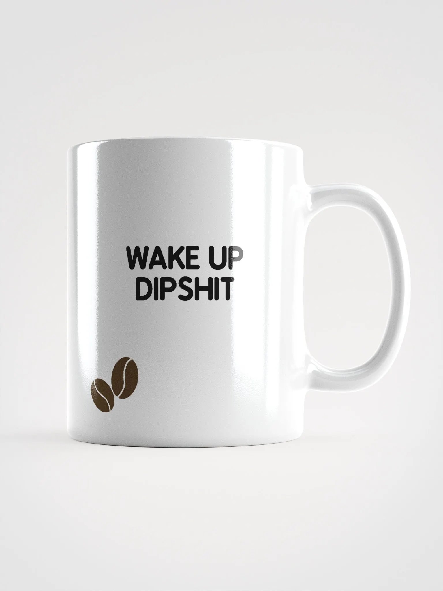 Wake Up Dipshit Smile Mug product image (1)