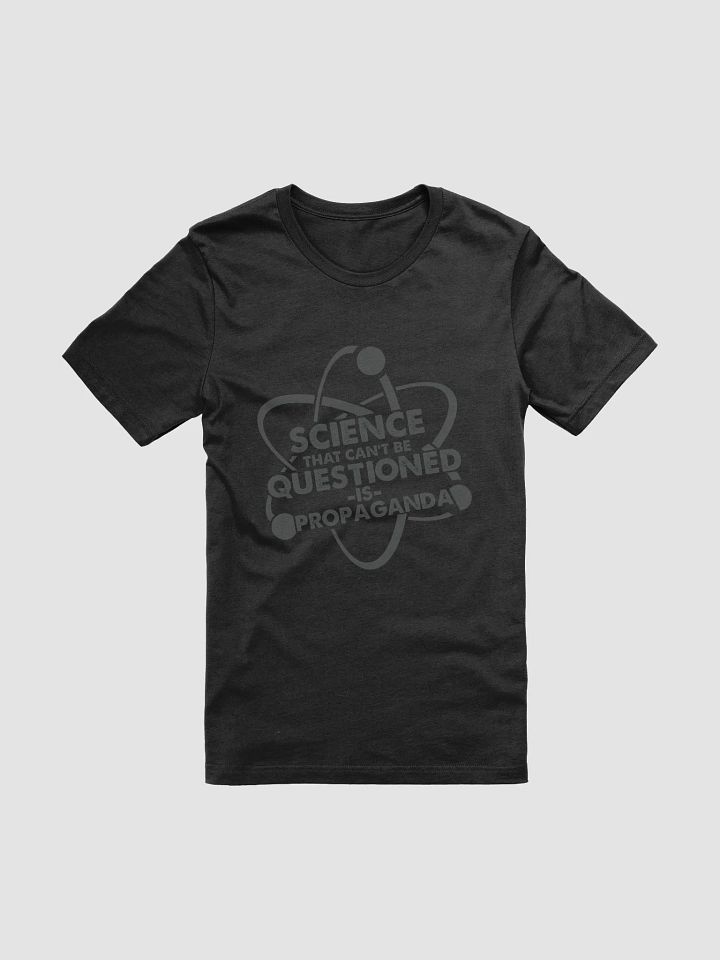 Women's Science Can't Be Questioned Tee #2 product image (1)