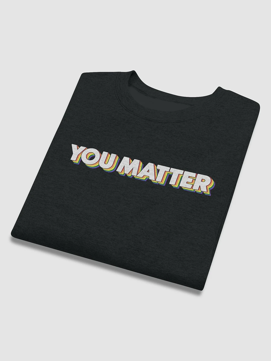 You Matter Pride Crewneck Sweatshirt product image (24)