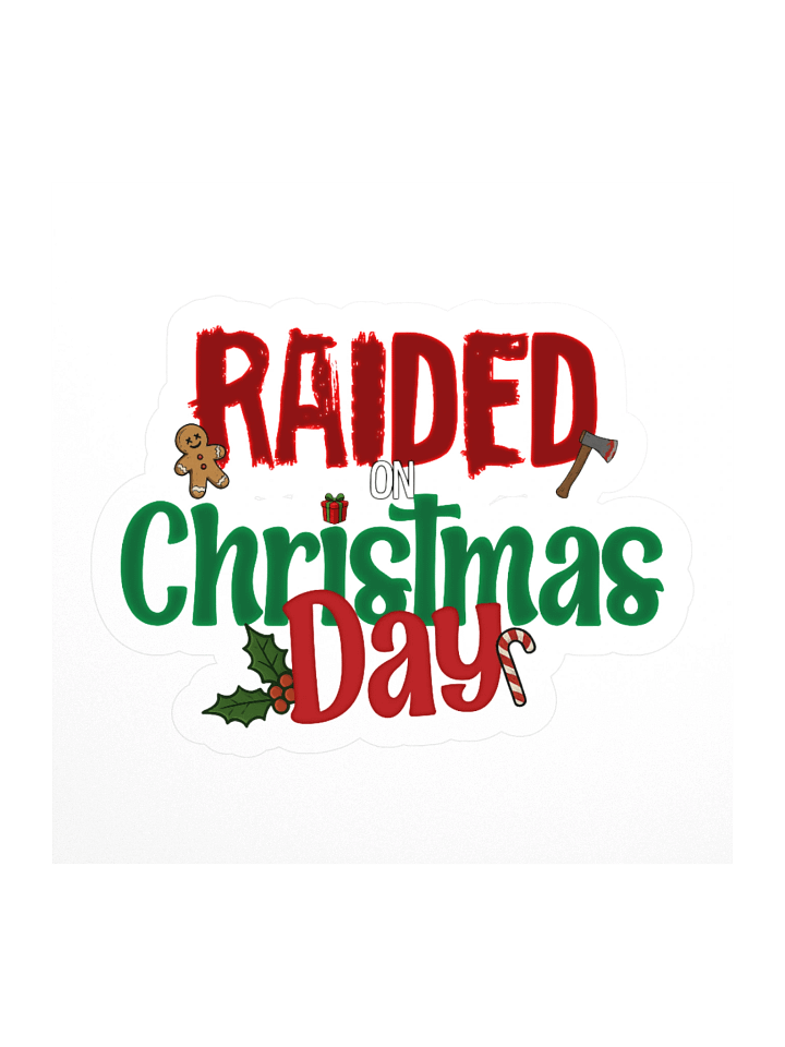 Raided on Christmas Day Stickers product image (1)