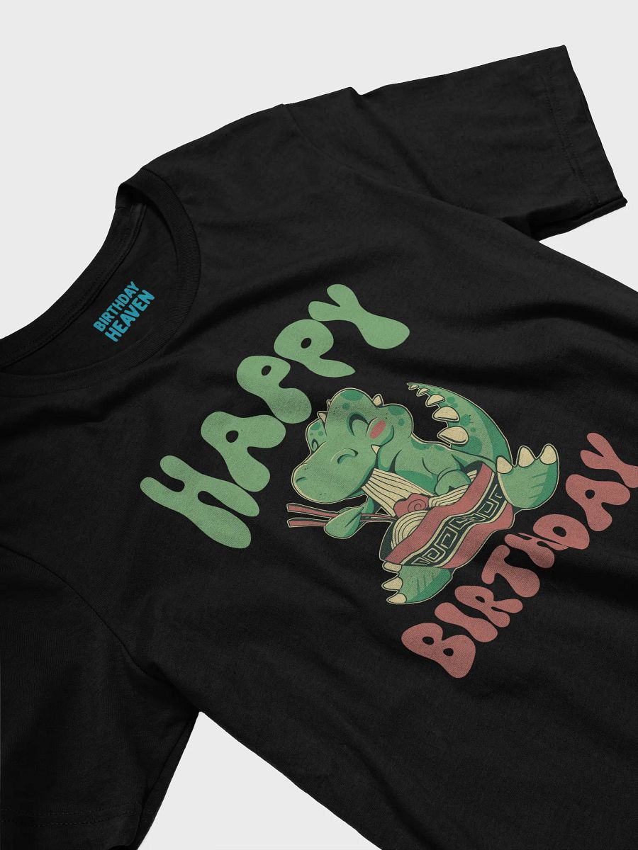 Happy Birthday (Dinosaur Eating Noodles) T-Shirt product image (15)