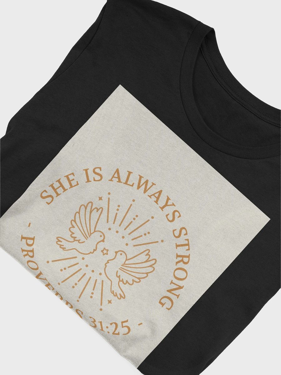 She Is Always Strong Proverbs 31:25 TShirt product image (4)