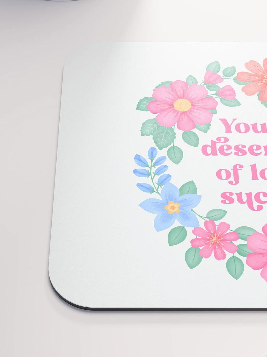 You are deserving of love & success - Mouse Pad White product image (6)