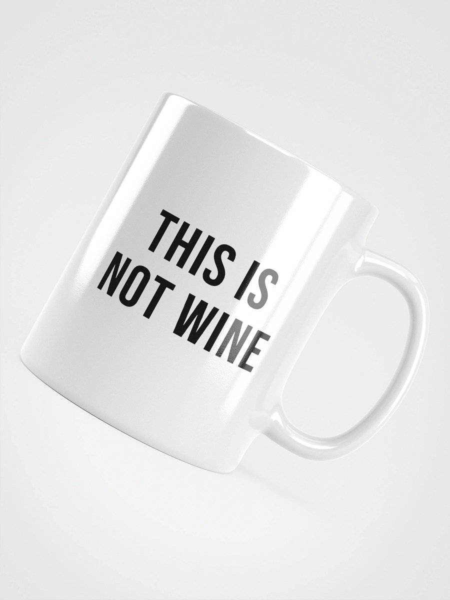 'This Is Not Wine / This Is Not Coffee' Mug product image (4)