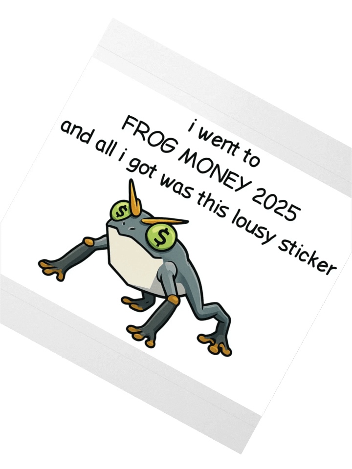 FROGMONEY2025 lousy sticker product image (4)