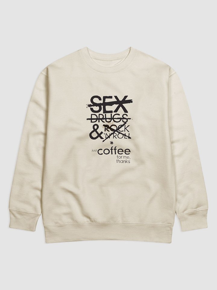 Just Coffee for Me Sweatshirt product image (1)