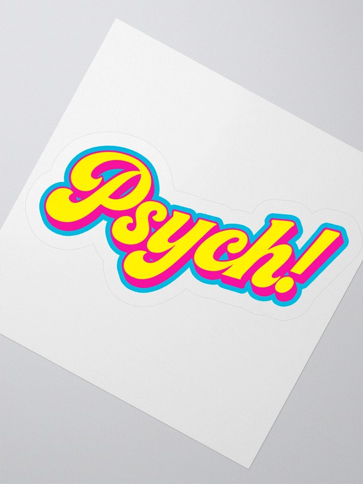 Psych! Sticker product image (2)