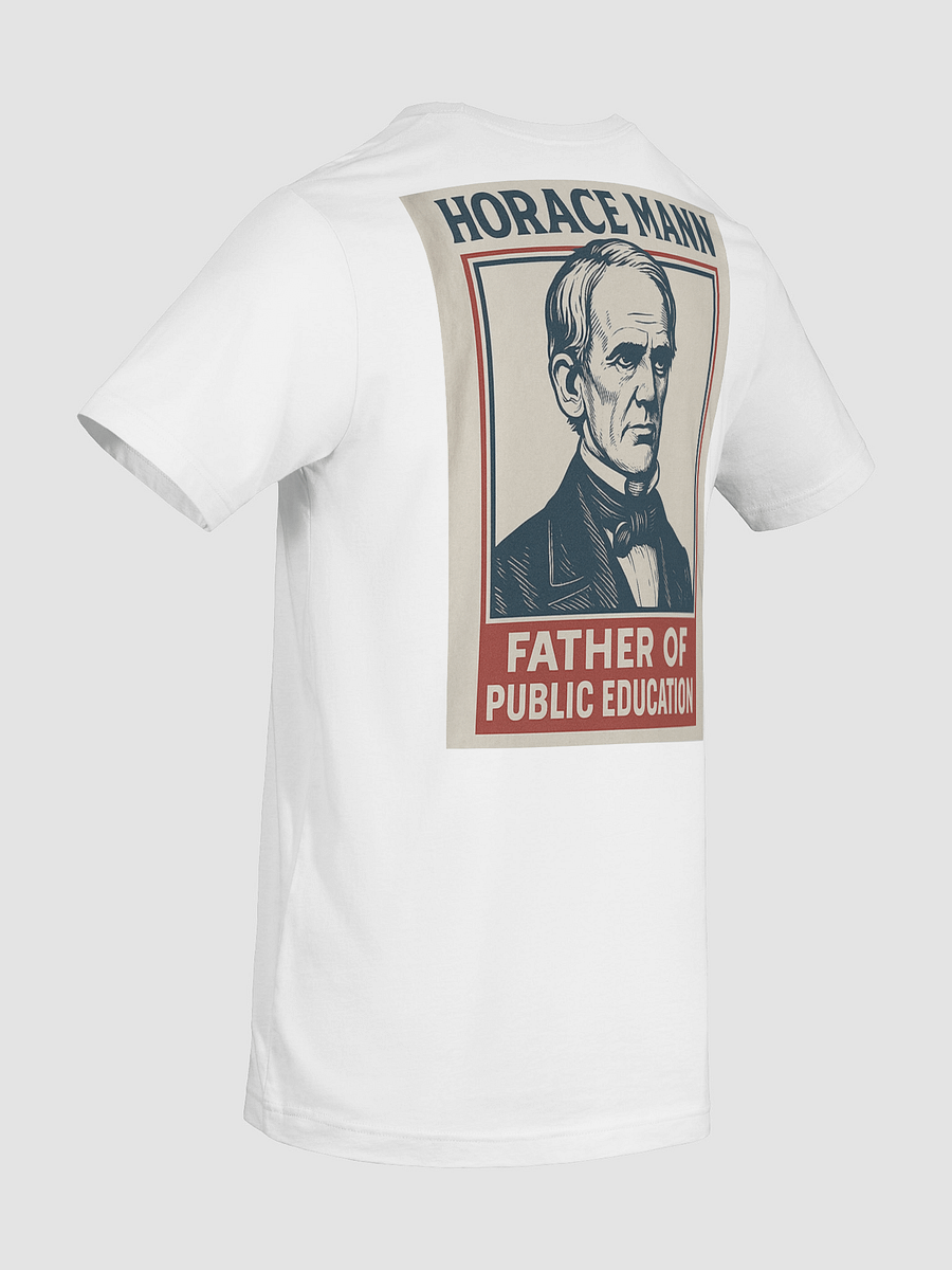 Horace Mann “Father of Public Education” Tee product image (10)