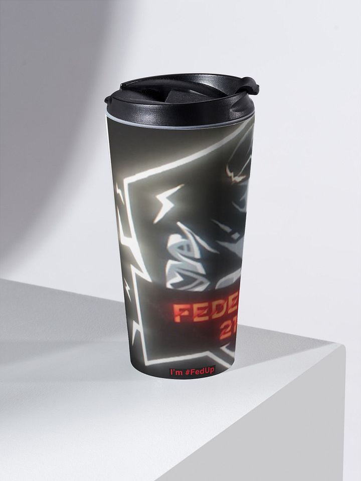 I'm #FedUp Travel Mug product image (2)