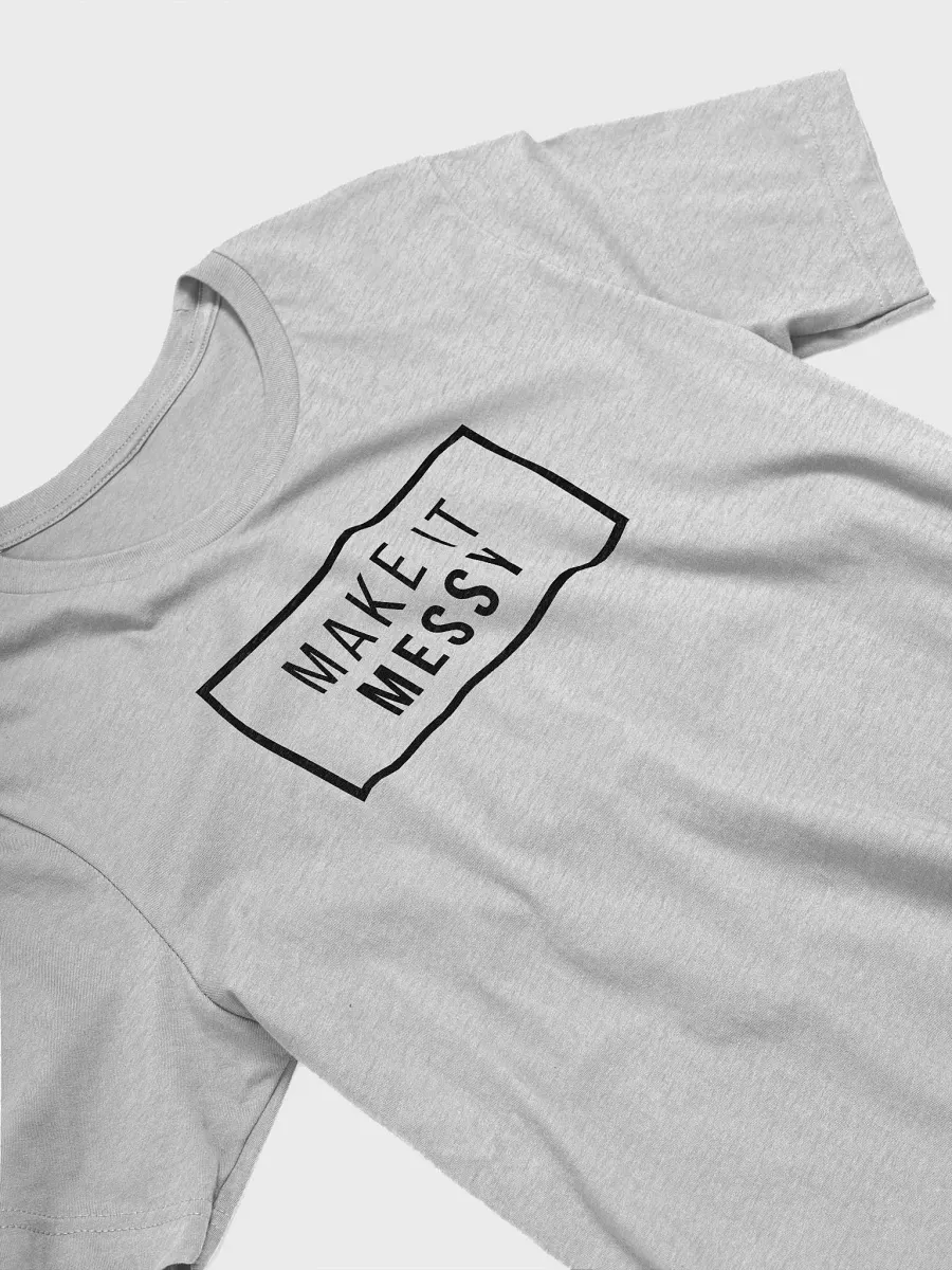 MAKE IT MESSY T-SHIRT (BLACK LOGO) product image (2)