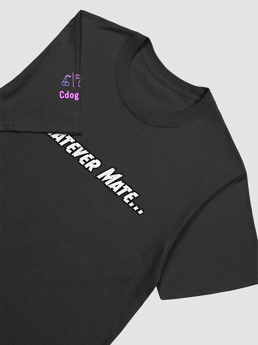Cdog Spins Whatever Mate T-Shirt product image (18)