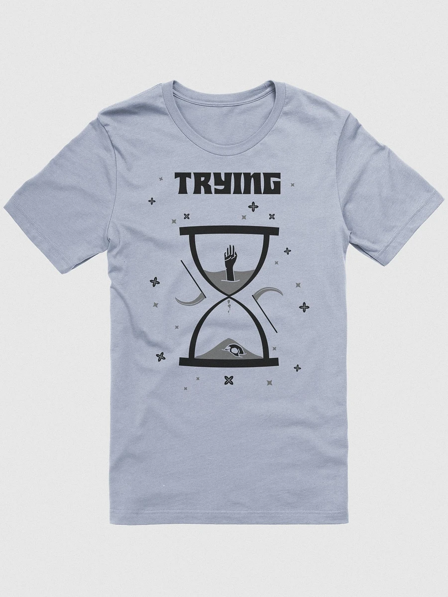 Trying Times supersoft unisex t-shirt product image (16)
