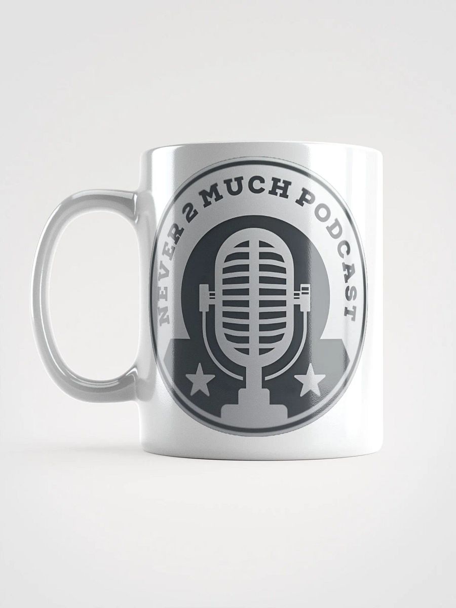Never 2 Much Podcast Mic Logo Mug product image (16)