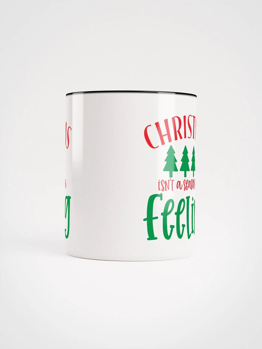 Mug - Christmas Isn't A Season It's A Feeling product image (5)