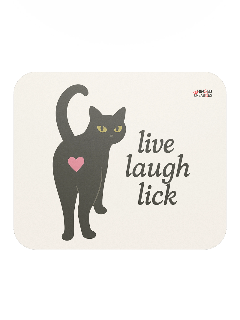 Live Laugh Lick Mousepad