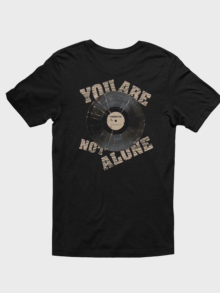You Are Not Alone Tee product image (2)