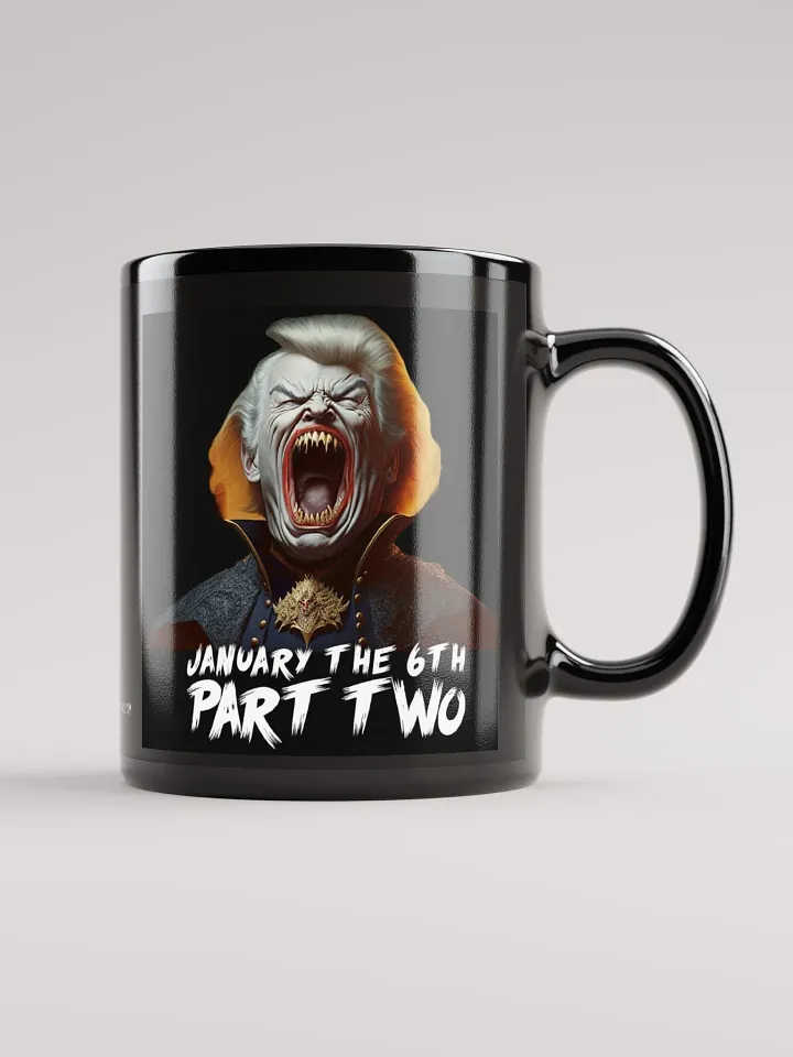 January The 6th Part Two Ceramic Mug product image (1)