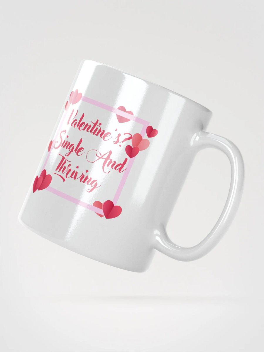 Valentine's? Single And Thriving Mug product image (4)