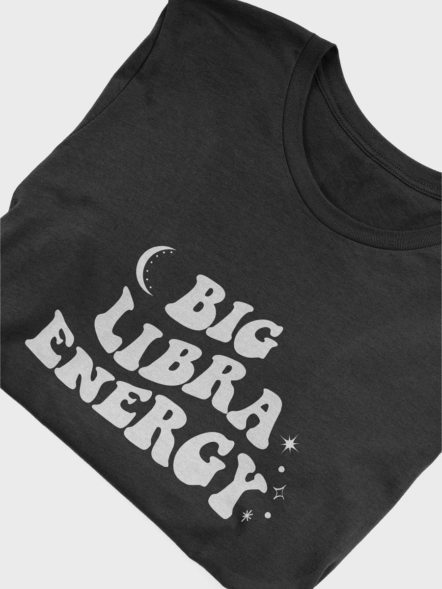 Big Libra Energy T-Shirt (White Logo) product image (5)