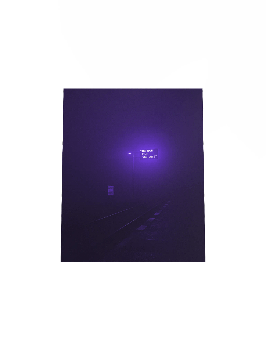 “Take your time, you got it” Matte Poster product image (4)