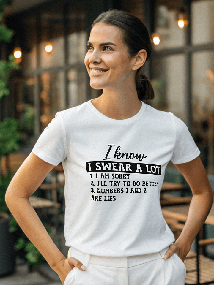 I Know I Swear A Lot Women White T-Shirt product image (1)