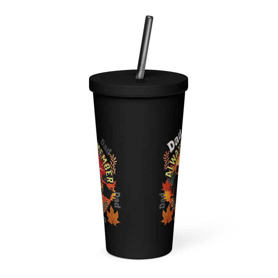 Insulated Tumbler with straw ‘ Dad, we always remember your Barbecues’ fathers day gift. product image (1)