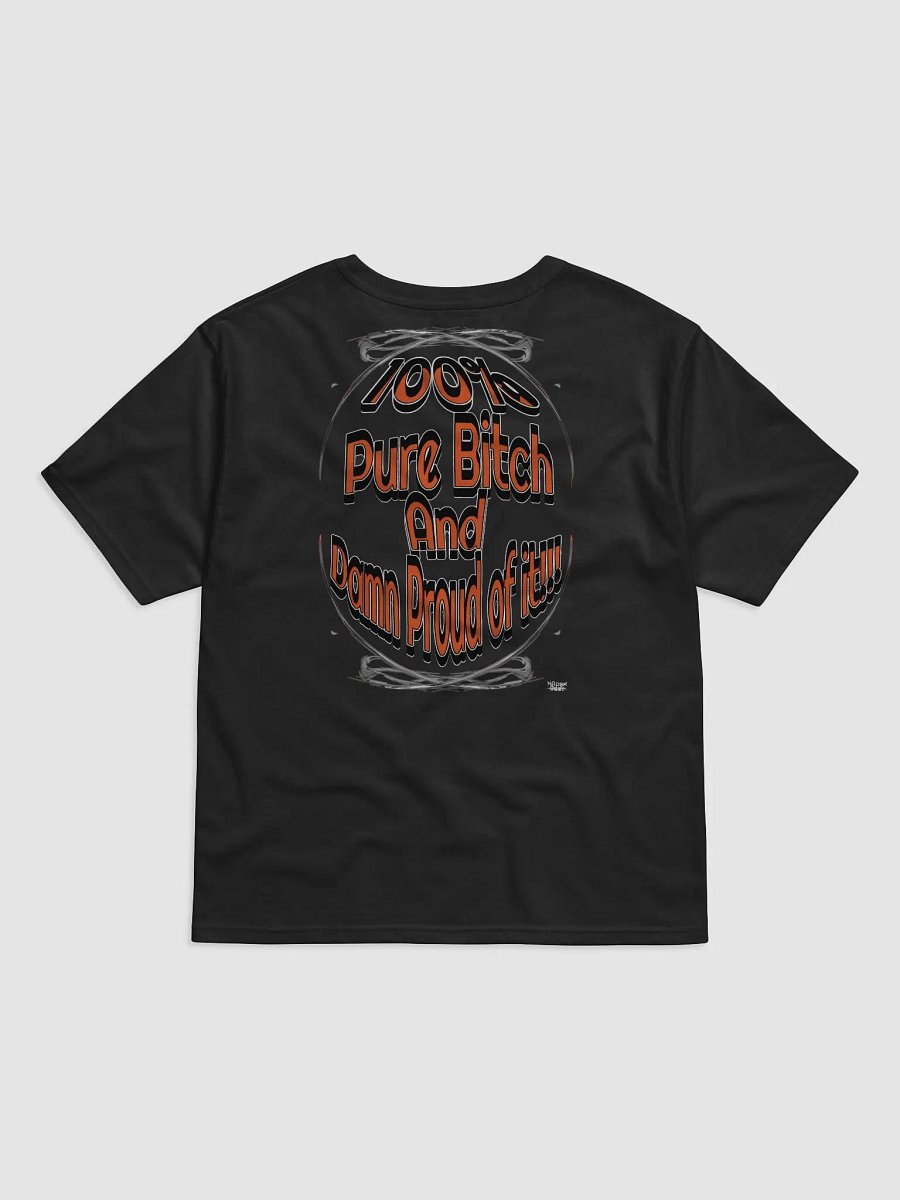 100% Pure Bitch and Damn Proud of it - 01 - Relaxed-Fit T-Shirt product image (2)