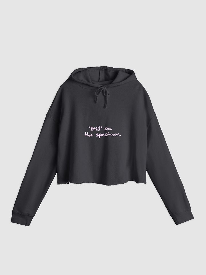 *still* on the spectrum. (light-pink design) lightweight cropped hoodie product image (2)