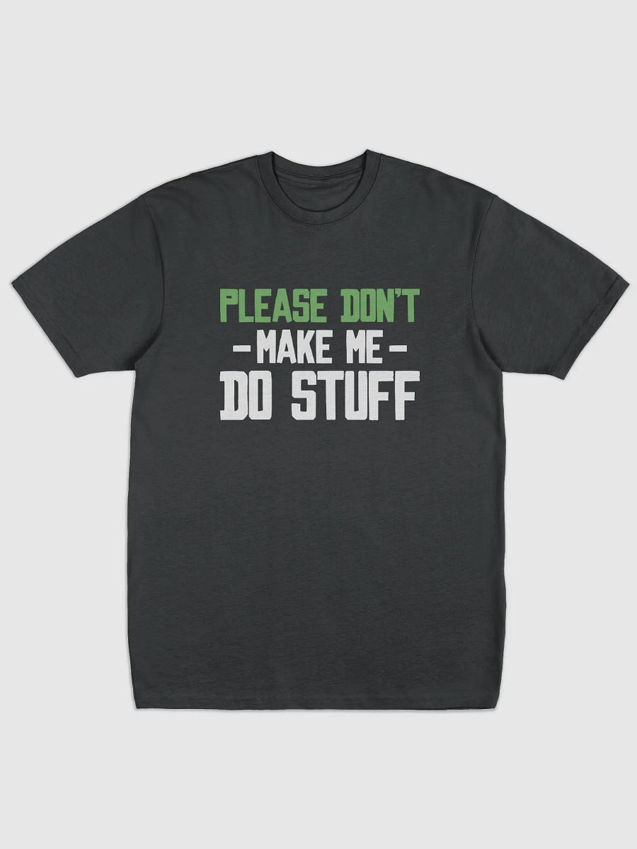 Please Don't Make me Do Stuff. product image (1)
