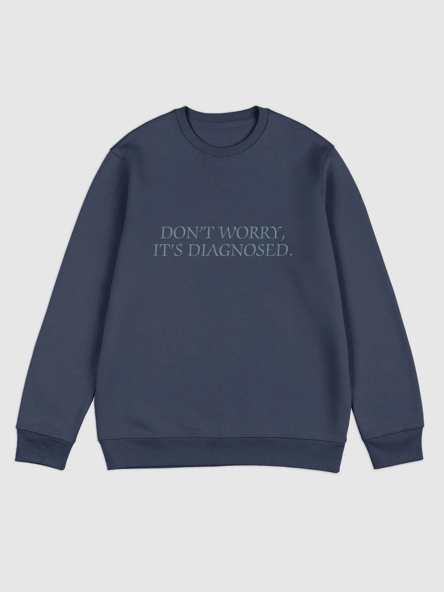 DW, IT'S DIAGNOSED. (#709AAF) printed eco crew product image (7)