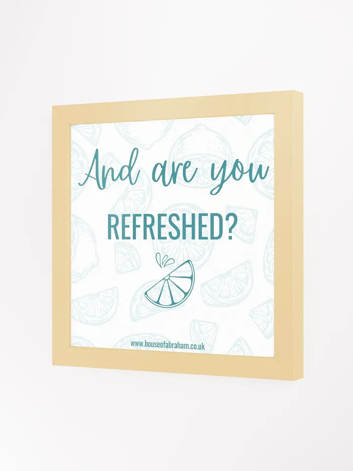 And Are You Refreshed? - White Framed Wall Art product image (4)
