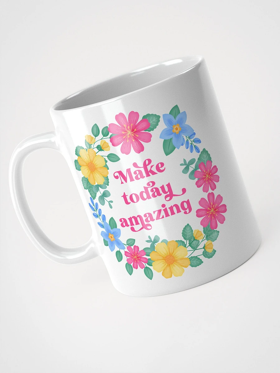Make today amazing - Motivational Mug product image (3)