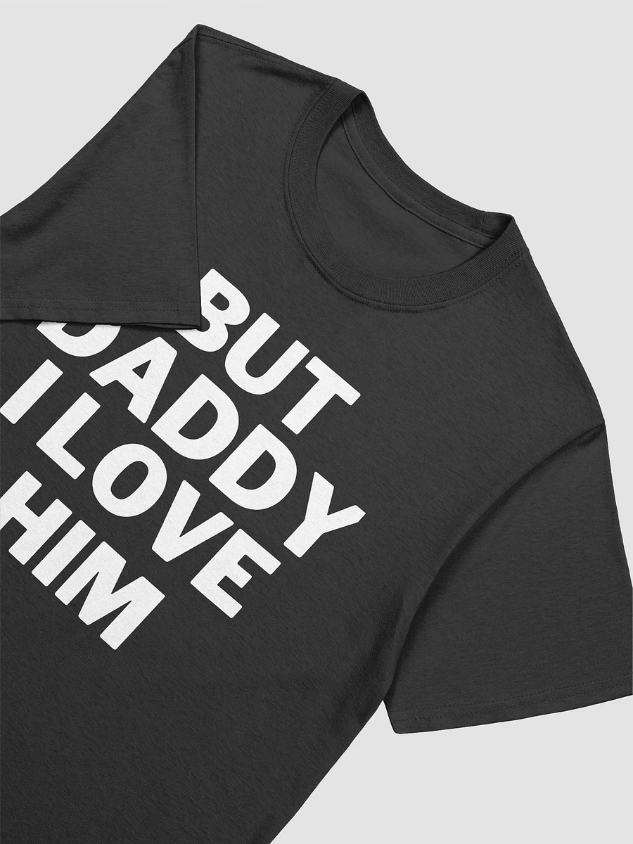 But Daddy I Love Him Unisex T-Shirt V22 product image (2)