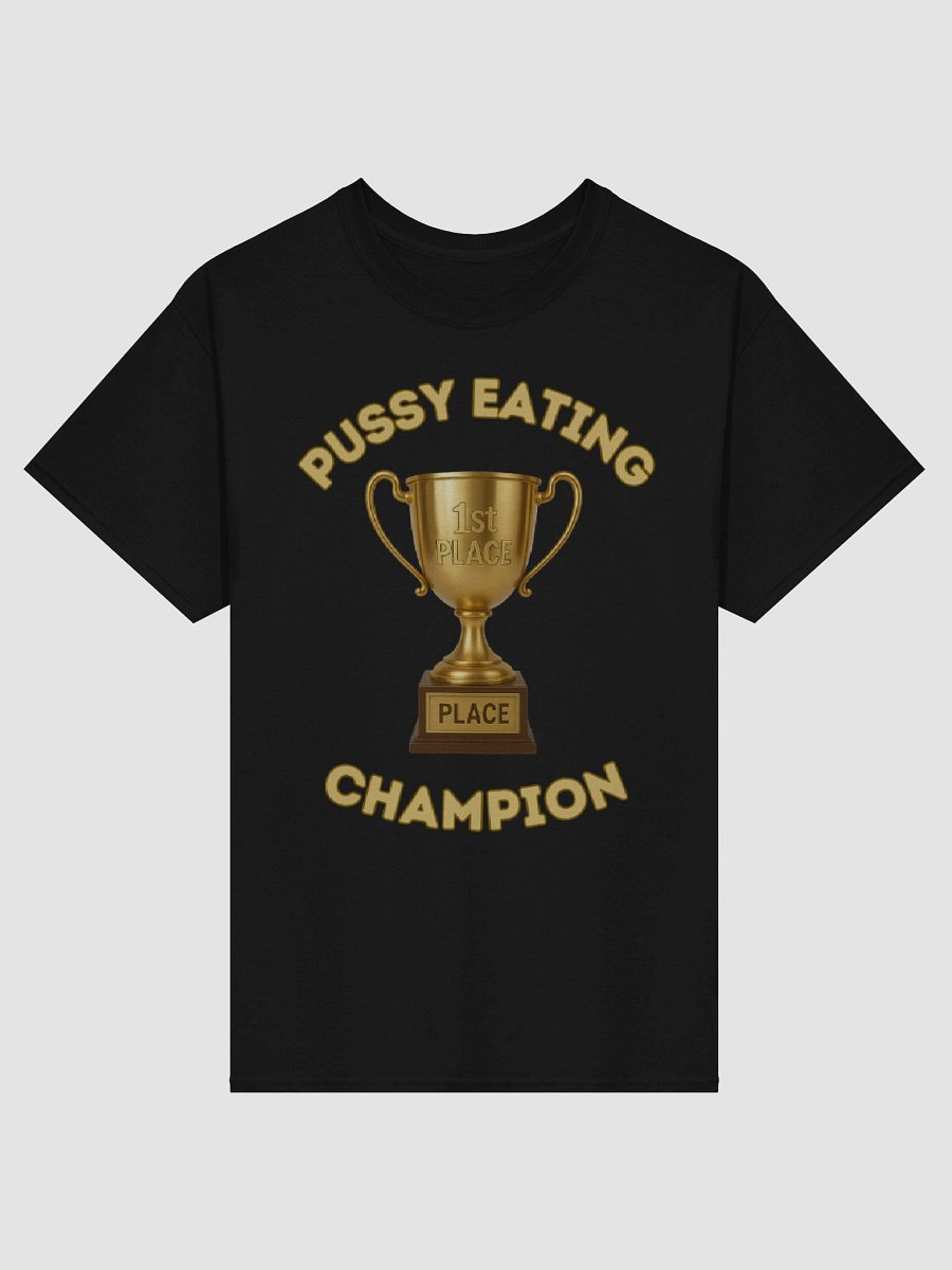 Pussy Eating Champion Shirt product image (1)