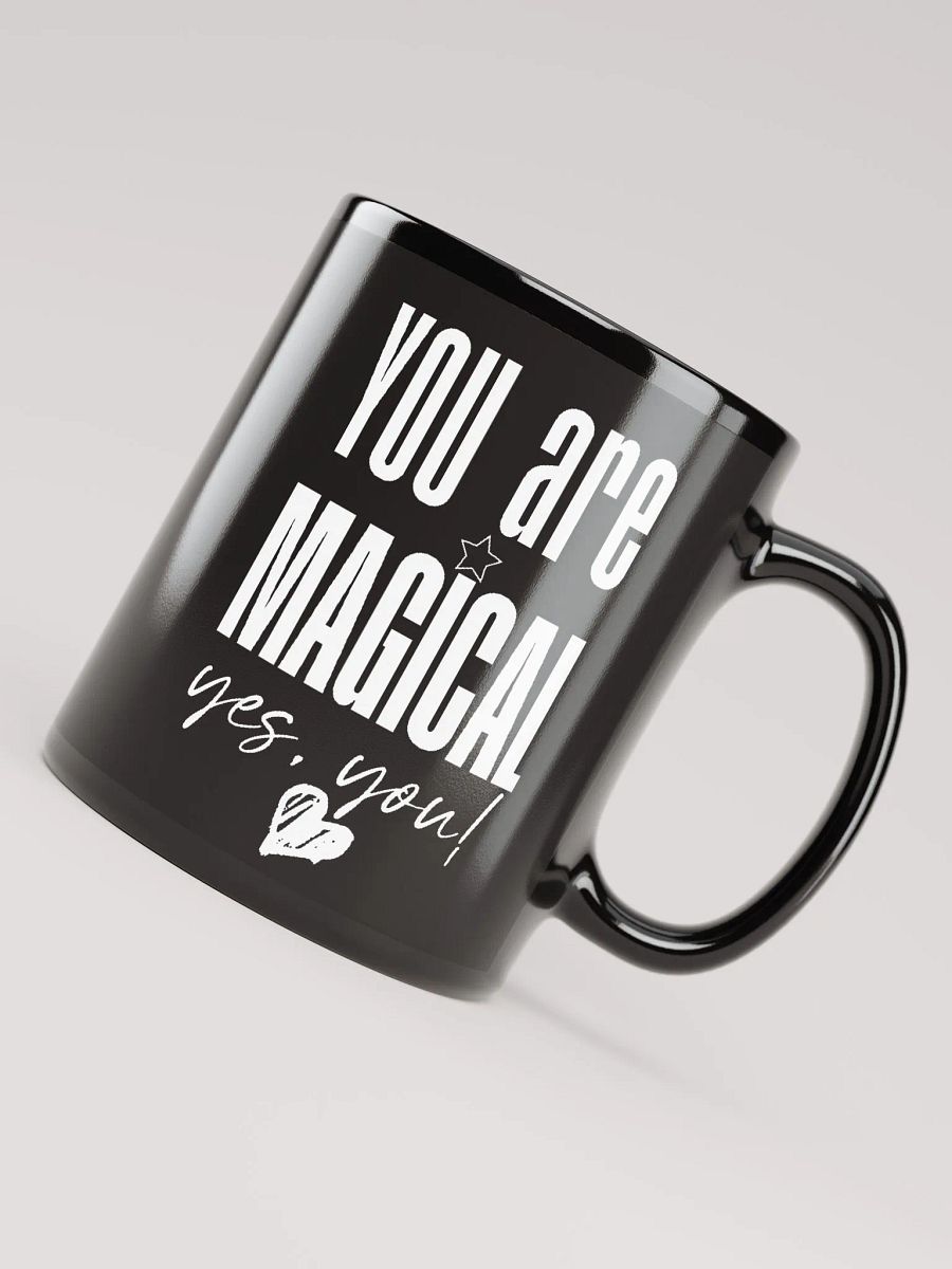 You are Magical Mug - black product image (4)