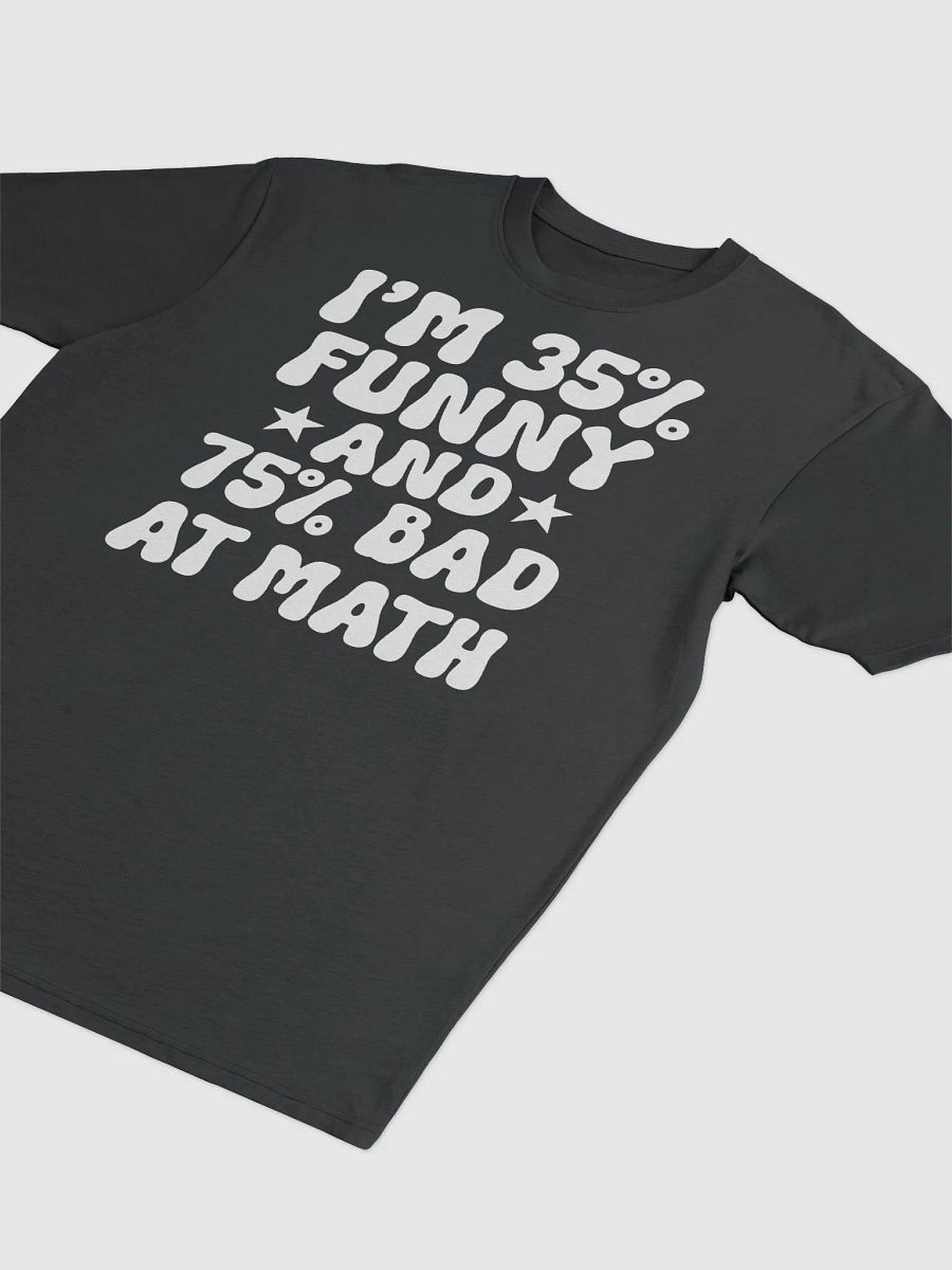 I am 35% Funny. product image (3)