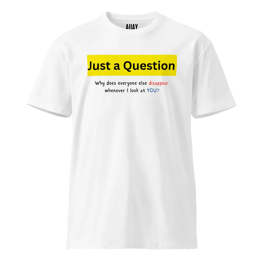 Just a Question T-Shirt product image (29)