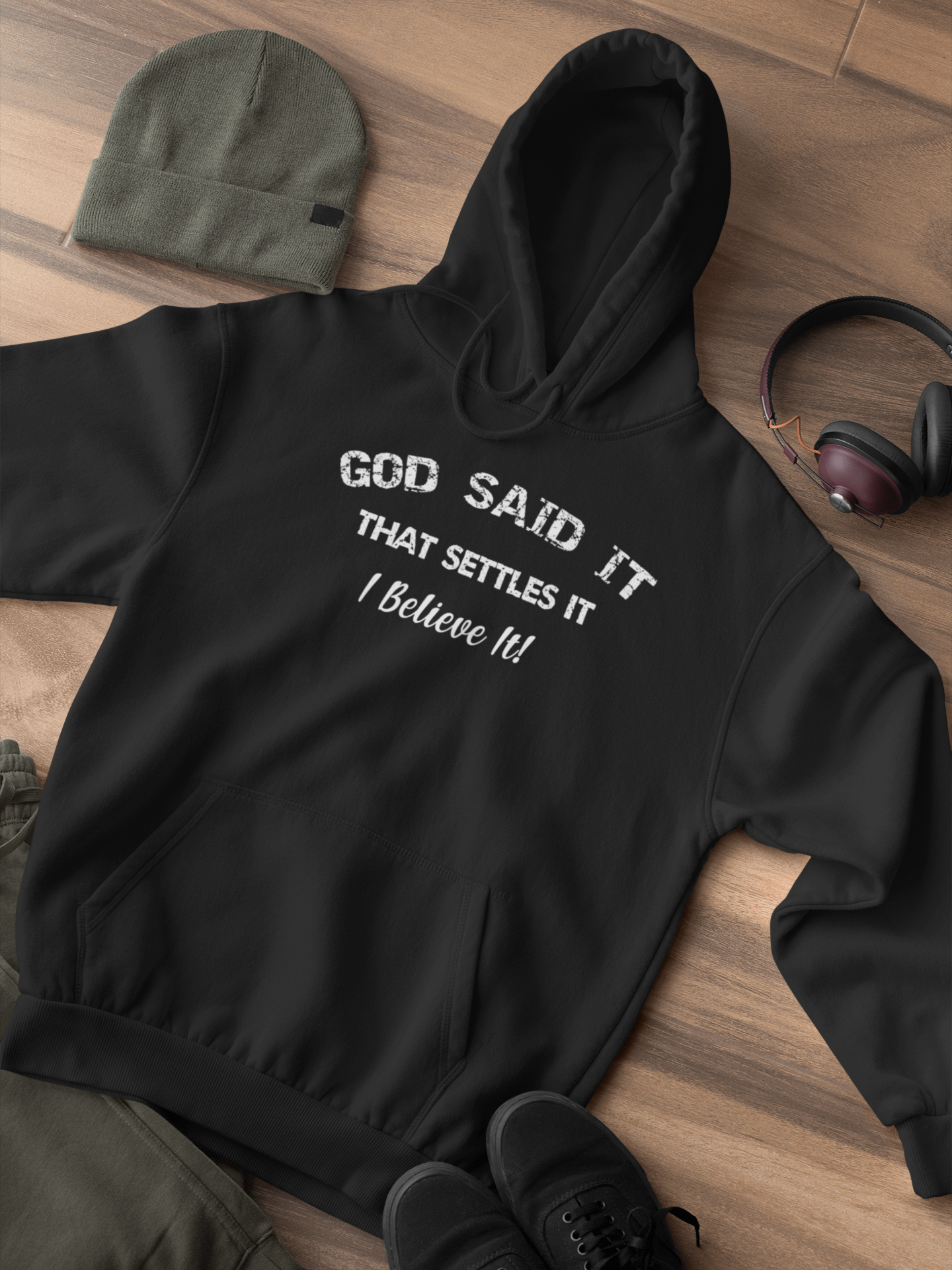 Christian Hoodie God said it, that settles it, I believe it! product image (1)
