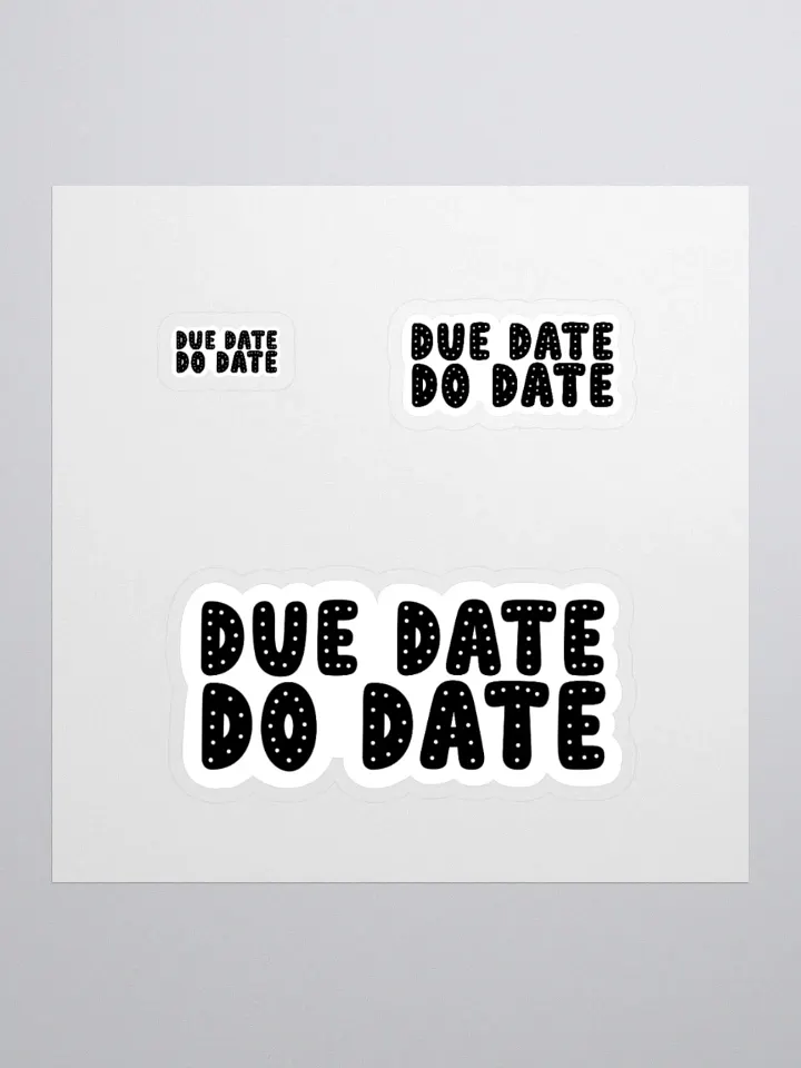DUE DATE DO DATE Sticker product image (1)
