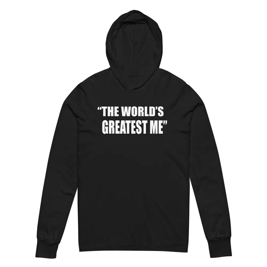 The World's Greatest Me Hooded Long Sleeve Tee product image (5)