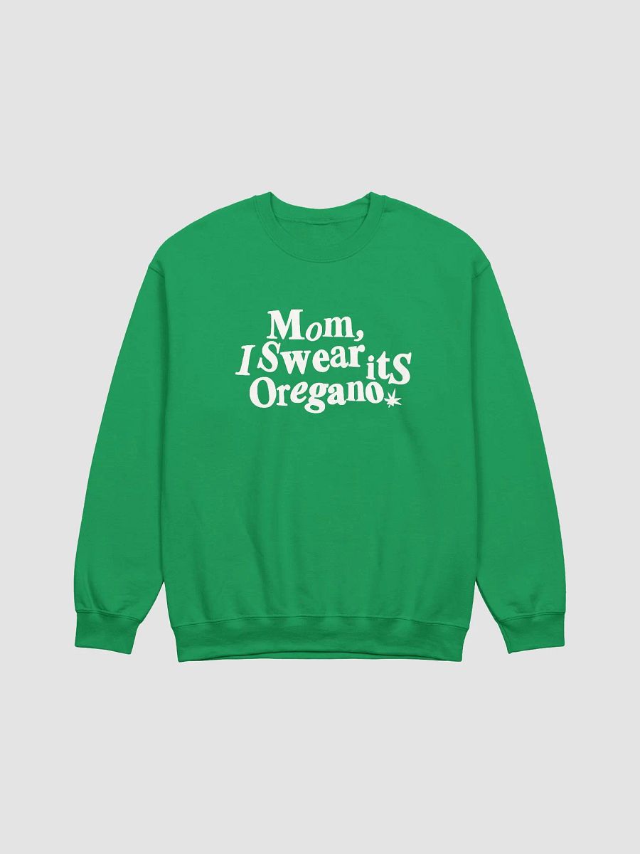 Mom its Oregano - Sweatshirt product image (1)