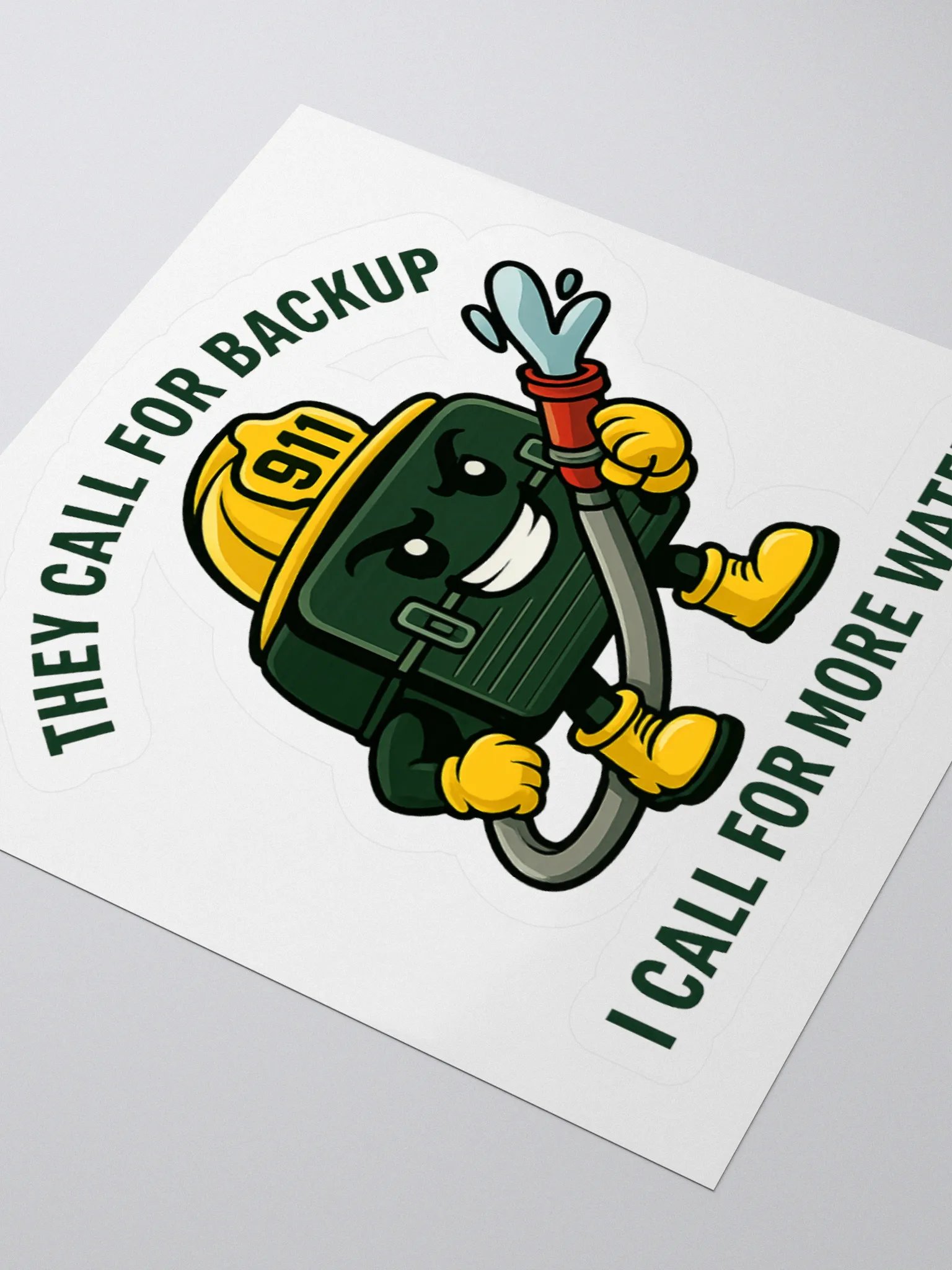 They Call For Backup, I Call For More Water (Sticker) product image (3)