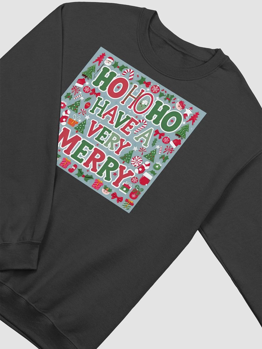 Ho Ho Ho Have a Very Merry Christmas Unisex sweatshirt for men and women product image (14)